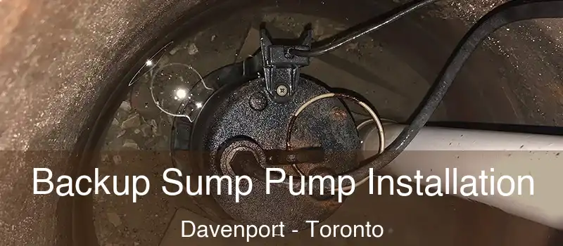 Backup Sump Pump Installation Davenport - Toronto