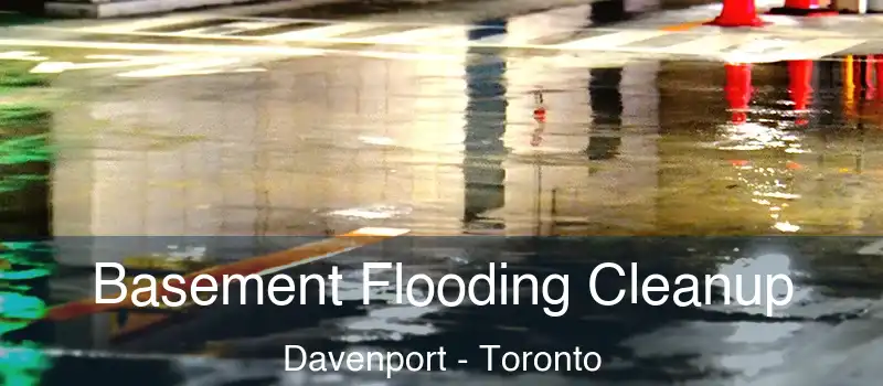  Basement Flooding Cleanup Davenport - Toronto