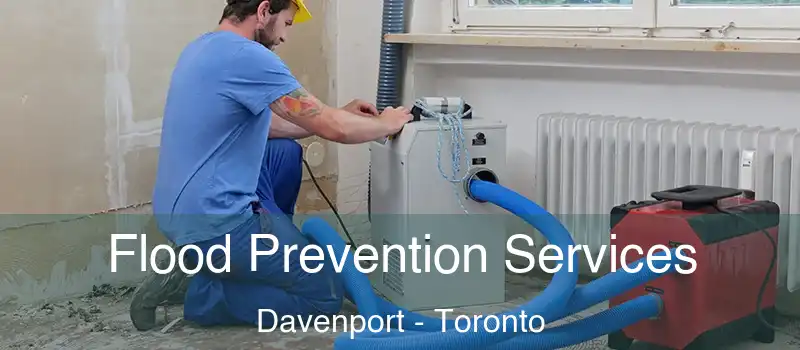Flood Prevention Services Davenport - Toronto