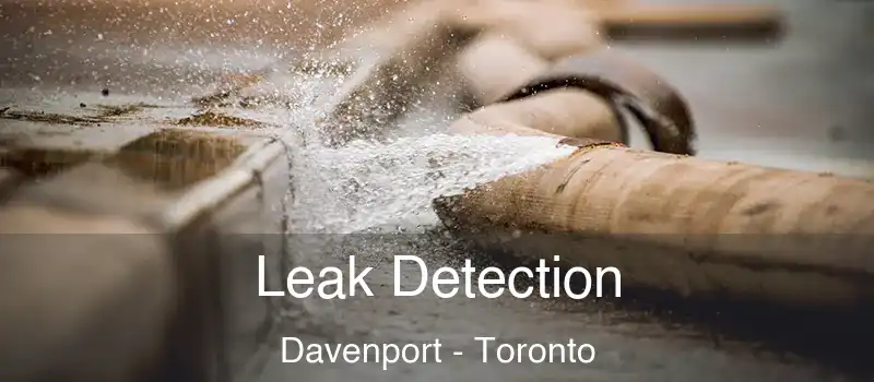 Leak Detection Davenport - Toronto