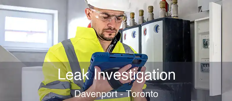  Leak Investigation Davenport - Toronto