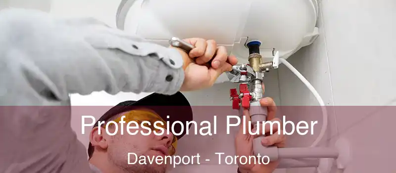  Professional Plumber Davenport - Toronto