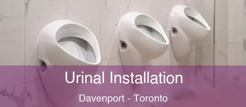 Urinal Installation Davenport - Toronto