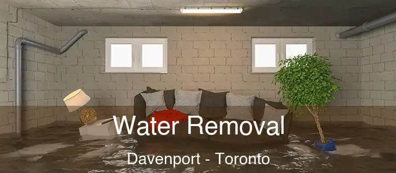  Water Removal Davenport - Toronto